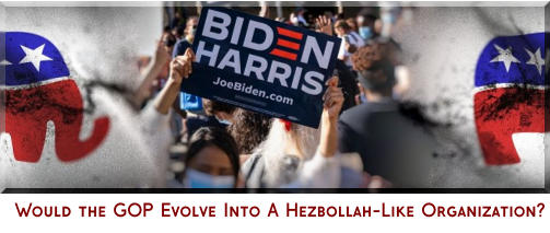 Would the GOP Evolve Into A Hezbollah-Like Organization?